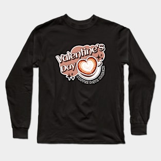 Coffee Date Valentines Long Sleeve T-Shirt